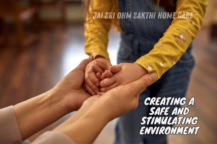Jai Sri Ohm Sakthi Home Care in Coimbatore creates a safe and stimulating environment for children